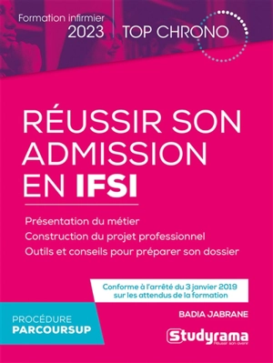 Réussir son admission en IFSI : formation infirmier 2023 : procédure Parcoursup - Badia Jabrane