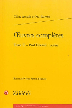 Oeuvres complètes. Vol. 2. Paul Dermée - Paul Dermée