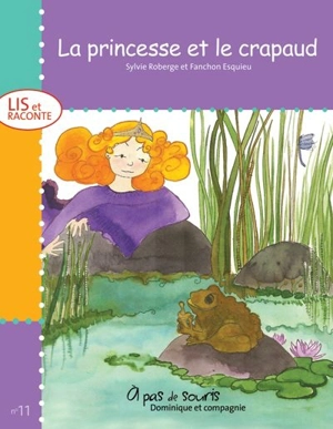 La princesse et le crapaud - Sylvie Roberge-Blanchet