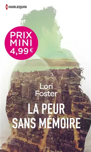 La peur sans mémoire - Lori Foster