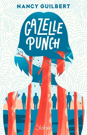 Gazelle punch - Nancy Guilbert