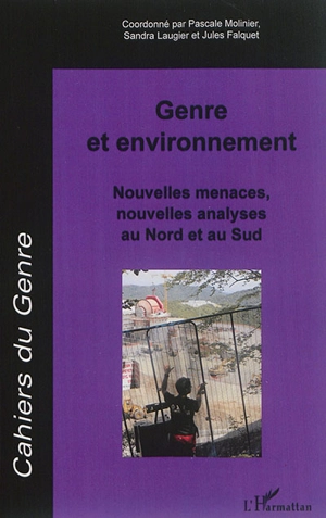 Cahiers du genre, n° 59. Genre et environnement : nouvelles menaces, nouvelles analyses au Nord et au Sud