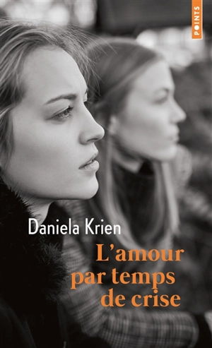 L'amour par temps de crise - Daniela Krien
