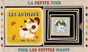 La petite tour pour les petites mains : les animaux - Jill Howarth