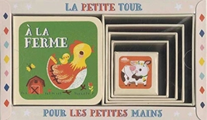 La petite tour pour les petites mains : à la ferme - Jill Howarth