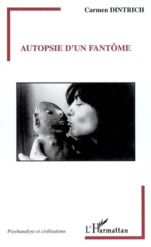 Autopsie d'un fantôme - Carmen Dintrich