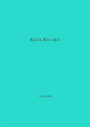 Rene Ricard : 1979-1980 - Rene Ricard