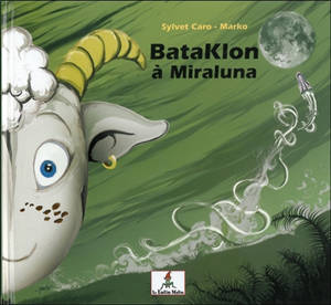 Bataklon à Miraluna - Sylvet Caro