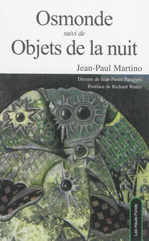 Osmonde. Objets de la nuit - Jean-Paul Martino