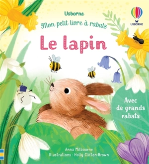 Le lapin - Anna Milbourne