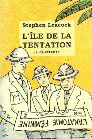 L'île de la tentation : et autres naufrages amoureux - Stephen Leacock