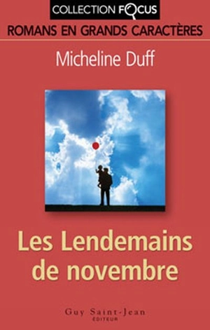 Les lendemains de novembre - Micheline Duff