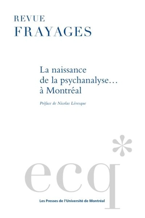 La naissance de la psychanalyse... à Montréal - Collectif Frayages