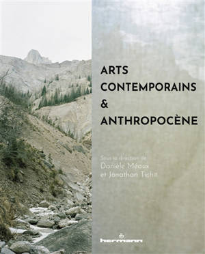 Arts contemporains & anthropocène