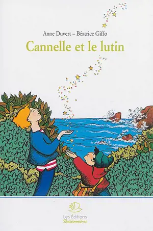 Cannelle et le lutin - Anne Duvert