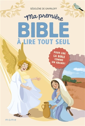 Une incroyable promesse : ma première Bible à lire tout seul : pour lire la Bible comme un grand ! - Ségolène de Gavriloff