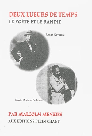 Deux lueurs de temps : le poète et le bandit - Malcolm Menzies