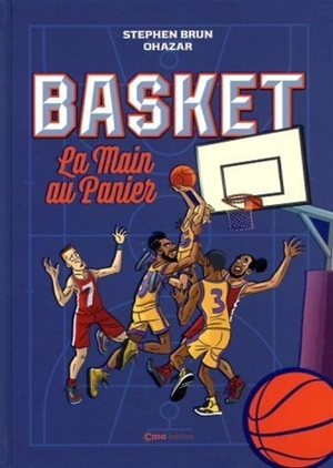 Basket : la main au panier - Stephen Brun