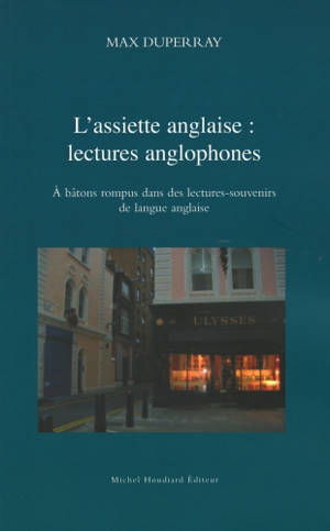 L'assiette anglaise : lectures anglophones : à bâtons rompus dans des lectures-souvenirs de langue anglaise - Max Duperray