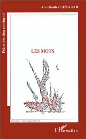 Les mots : poèmes - Abdelkader Benarab