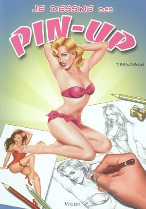 Je dessine des pin-up - Thierry Beaudenon