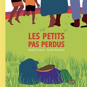 Les petits pas perdus - Gérald Dumont