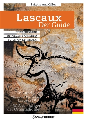 Lascaux, der Guide : eine Entdeckung, detaillierte Ansichten - Brigitte Delluc