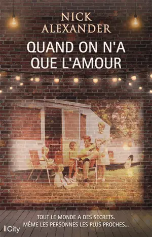 Quand on n'a que l'amour - Nick Alexander