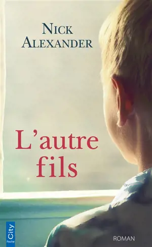 L'autre fils - Nick Alexander