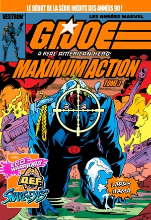 G.I. Joe : a real american hero! : maximum action. Vol. 1 - Larry Hama