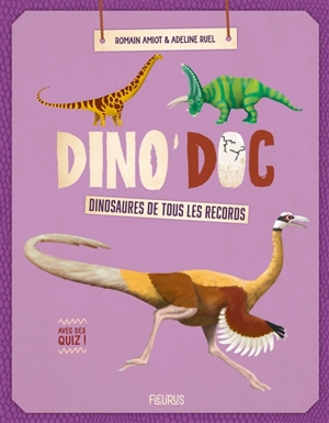 Dinosaures de tous les records ! - Romain Amiot