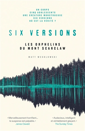 Six versions. Vol. 1. Les orphelins du mont Scarclaw - Matt Wesolowski