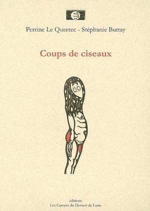 Coups de ciseaux - Perrine Le Querrec