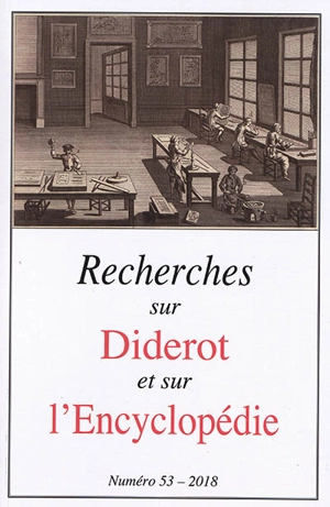 Recherches sur Diderot et sur l'Encyclopédie, n° 53. Le travail encyclopédique