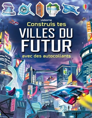 Construis tes villes du futur avec des autocollants - Smith, Sam