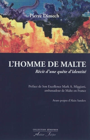 L'homme de Malte : récit d'une quête d'identité - Pierre Dimech