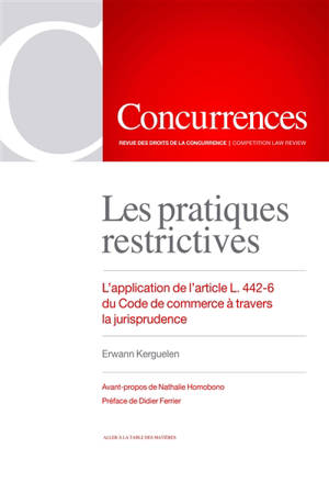 Les pratiques restrictives : l'application de l'article L. 442-6 du Code de commerce à travers la jurisprudence - Erwann Kerguelen