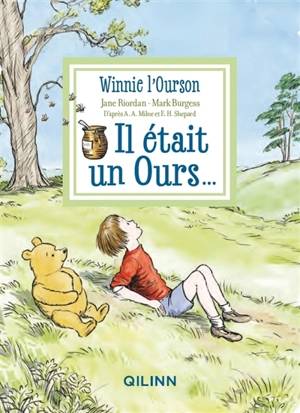 Winnie l'ourson. Il était un ours... - Jane Riordan