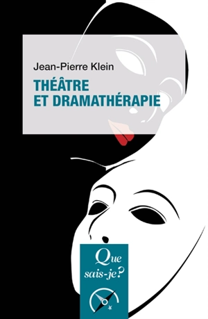 Théâtre et dramathérapie - Jean-Pierre Klein