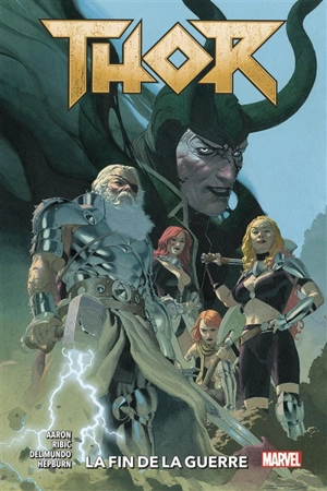 Thor. Vol. 3. La fin de la guerre - Jason Aaron