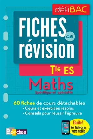 Maths spécifique et spécialité, terminale ES : fiches de révision - Fabien Aoustin