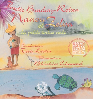 Nanou et Zelva la petite tortue verte - Josette Bardury-Rotsen