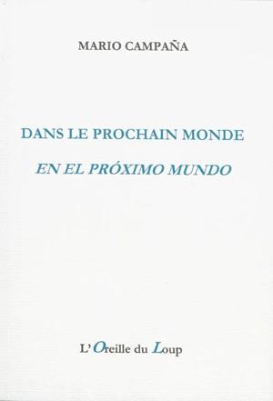 Dans le prochain monde. En el proximo mundo - Mario Campana