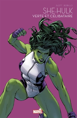 She-Hulk : verte et célibataire - Dan Slott