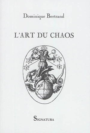 L'art du chaos - Dominique Bertrand