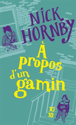 A propos d'un gamin - Nick Hornby