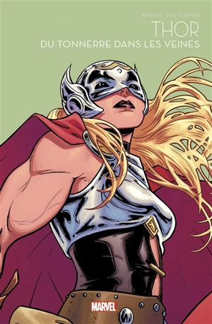 Thor : du tonnerre dans les veines - Jason Aaron