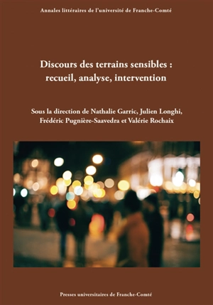 Discours des terrains sensibles : recueil, analyse, intervention