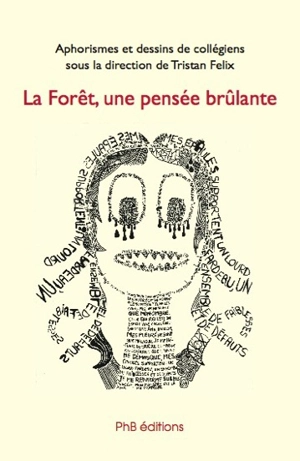 La forêt, une pensée brûlante