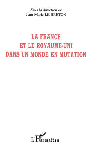 La France et le Royaume-Uni dans un monde en mutation